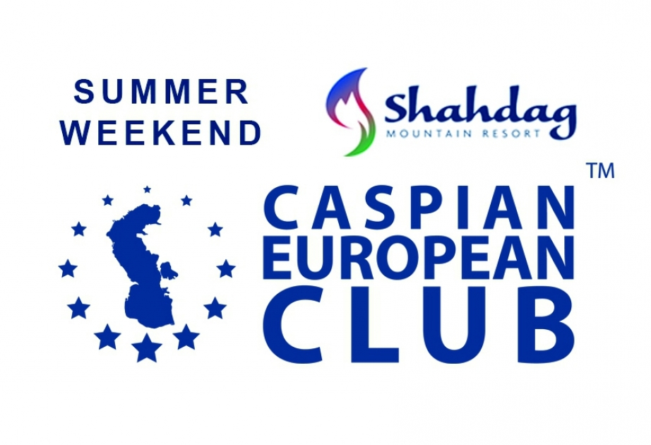 Caspian European Club организует в Шахдаге Summer Weekend