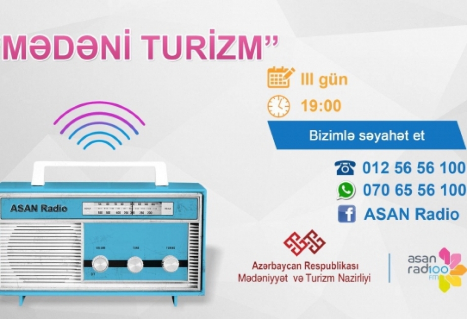 Mədəniyyət və Turizm Nazirliyinin “ASAN Radio” ilə birgə reallaşdırdığı layihə uğurla davam edir