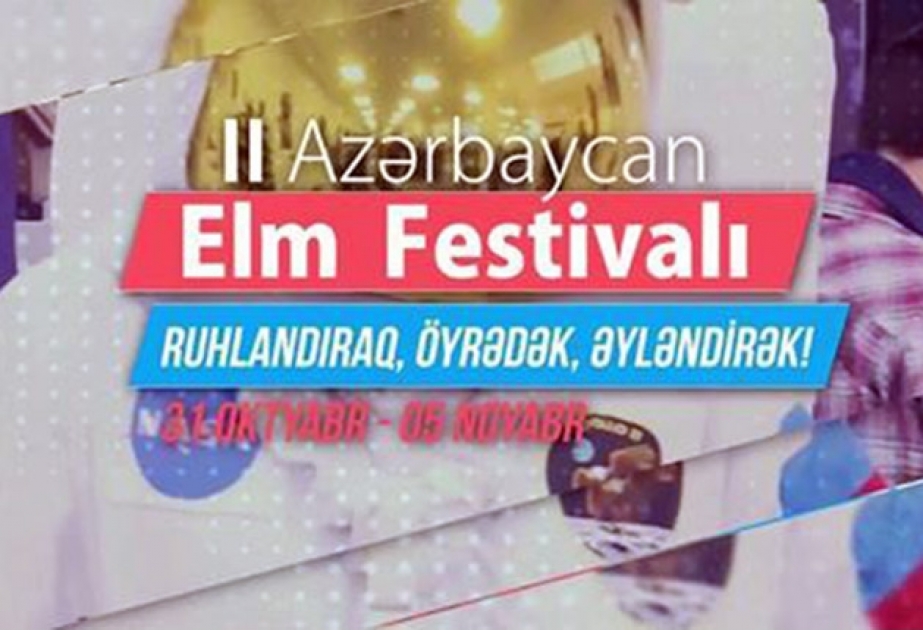 Azərbaycanda ikinci elm festivalı keçiriləcək