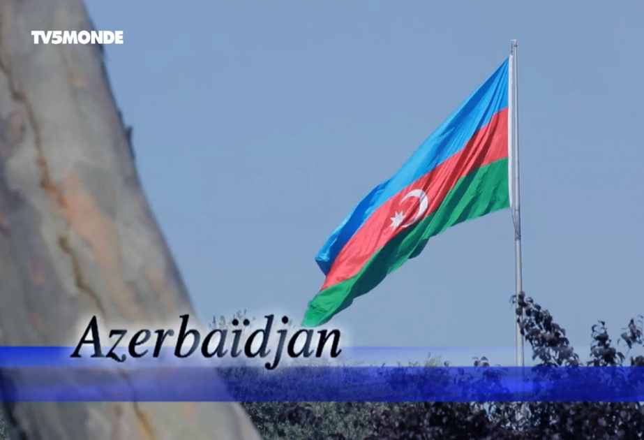 Fransanın TV5 kanalında Azərbaycanla bağlı sənədli film yayımlanıb VİDEO