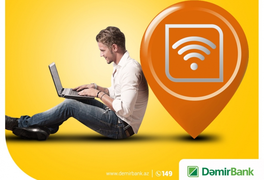 “DəmirBank”ın filiallarında pulsuz “Wi-Fi” fəaliyyət göstərir