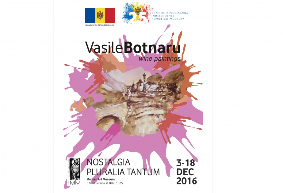 В Баку пройдет персональная выставка Василе Ботнару - «Ностальгия, pluralia tantum»