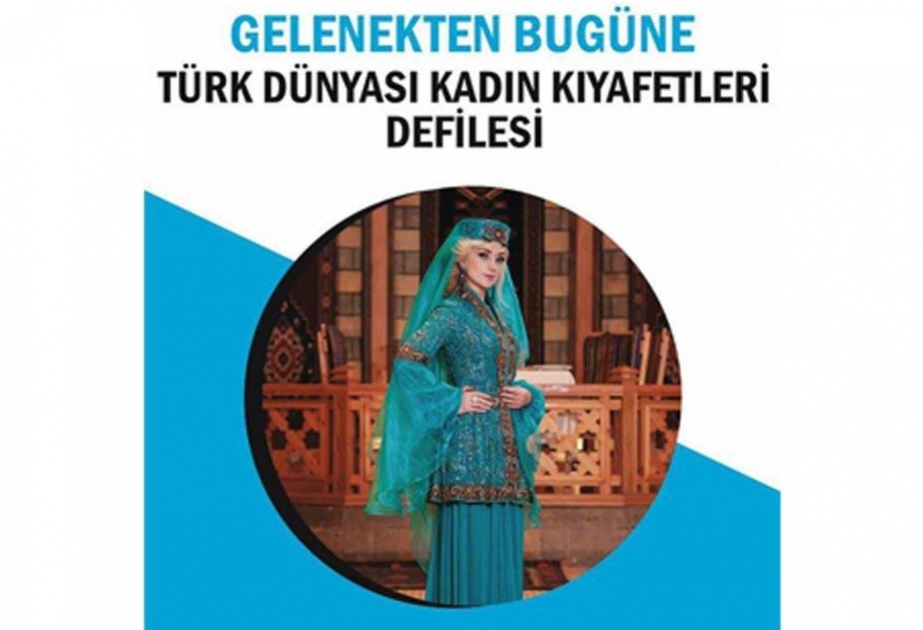 В Баку пройдет показ Тюркской женской одежды «От традиций до современности»