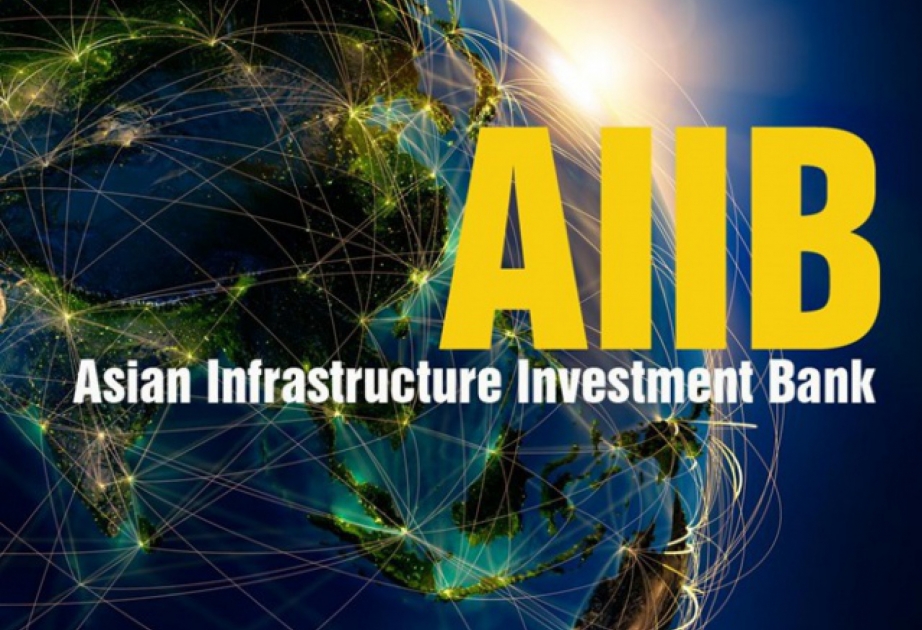 Asiya İnfrastruktur İnvestisiya Bankının fəaliyyətə başlamasının bir ili tamam olur