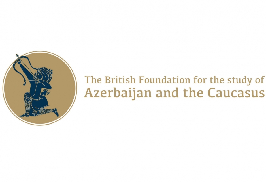 British Foundation for Study of Azerbaijan and Caucasus to hold its inaugural fundraiser event in London