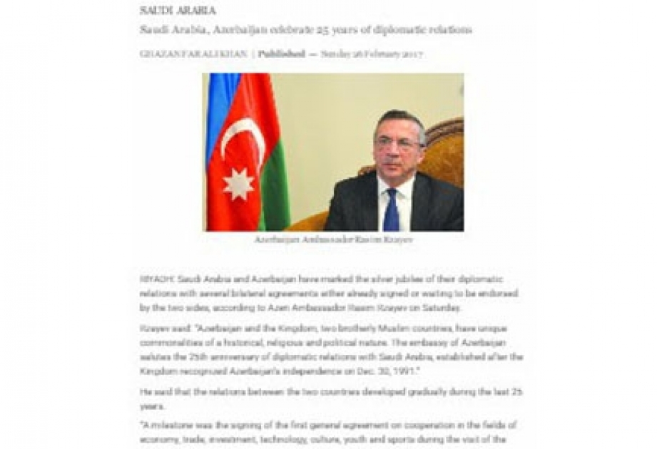 “Arab News” qəzetində dərc olunmuş müsahibədə Azərbaycan-Səudiyyə Ərəbistanı əlaqələrinin inkişafından bəhs edilir