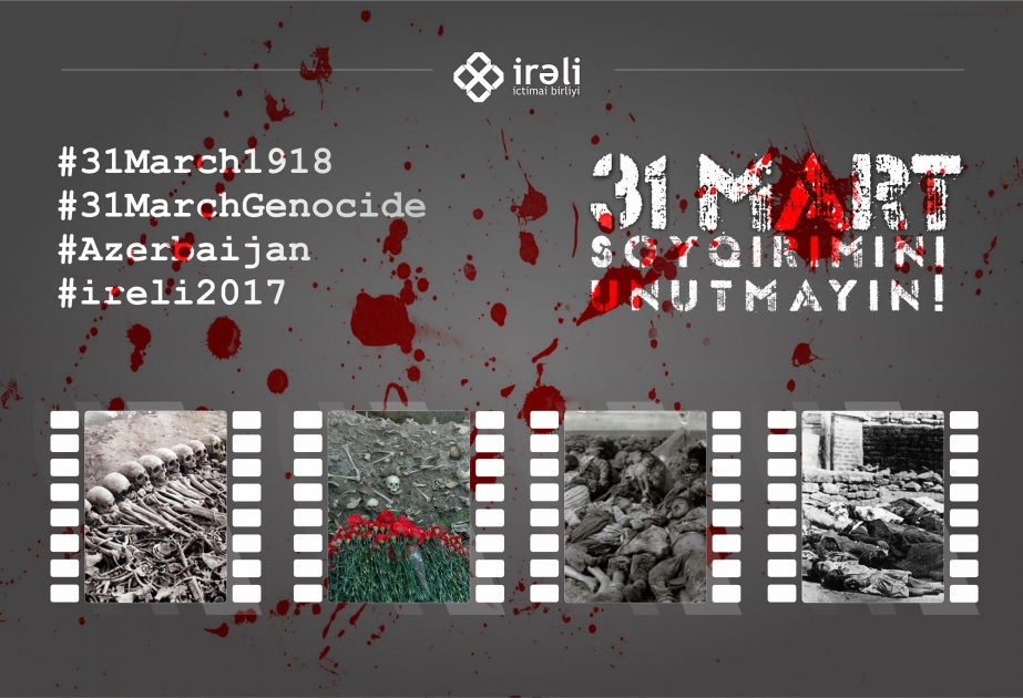 “İrəli” İctimai Birliyi Azərbaycanlıların Soyqırımı Günü ilə bağlı sosial şəbəkələrdə aksiyalara start verib
