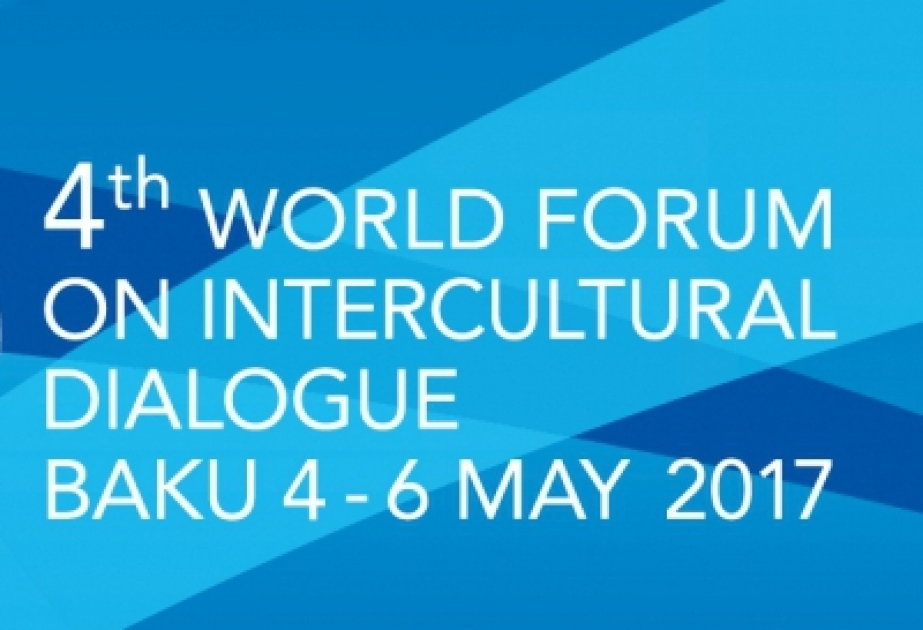 Heads of international organizations to attend 4th World Forum on Intercultural Dialogue in Baku