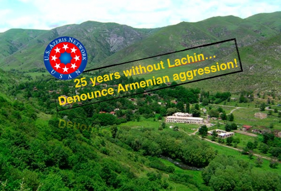 Сеть азербайджанцев США проводит кампанию в связи с 25-ой годовщиной оккупации Лачинского района