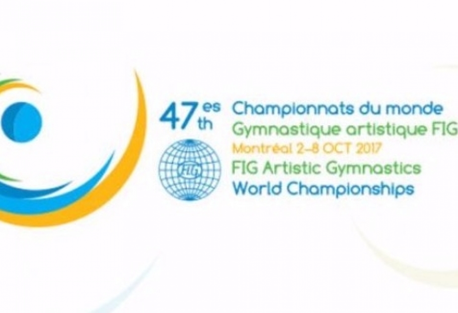 Kanadada idman gimnastikası üzrə 47-ci dünya çempionatı davam edir