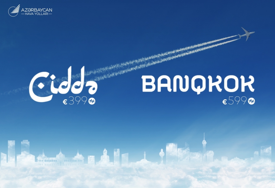 Special offers from AZAL on flights from Baku to Bangkok and Jeddah