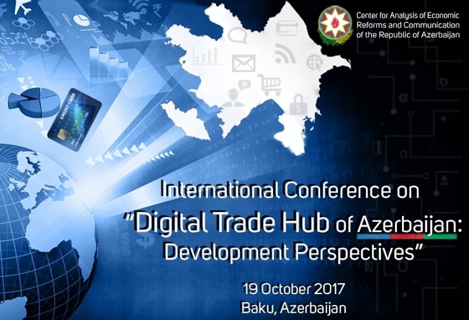 Baku to host international conference on “Digital Trade Hub of Azerbaijan”
