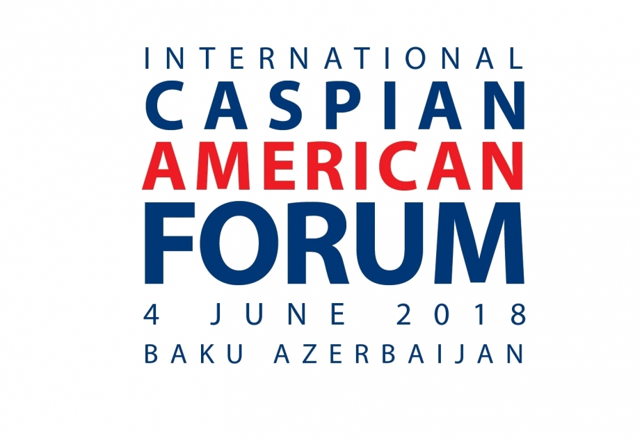 Caspian American Forum Baku состоится 4 июня 2018 года