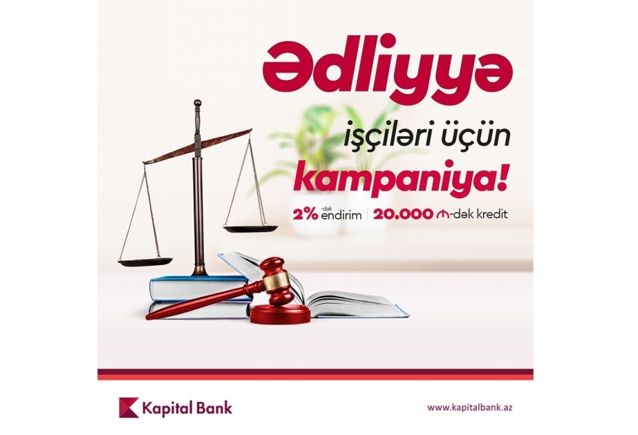 Kapital Bank объявил скидку на кредиты для работников юстиции