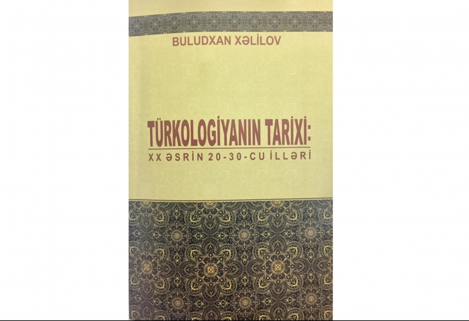 “Türk-tatar dilinin qrammatikası” türkologiyanın elmi inkişafında xüsusi bir mərhələdir