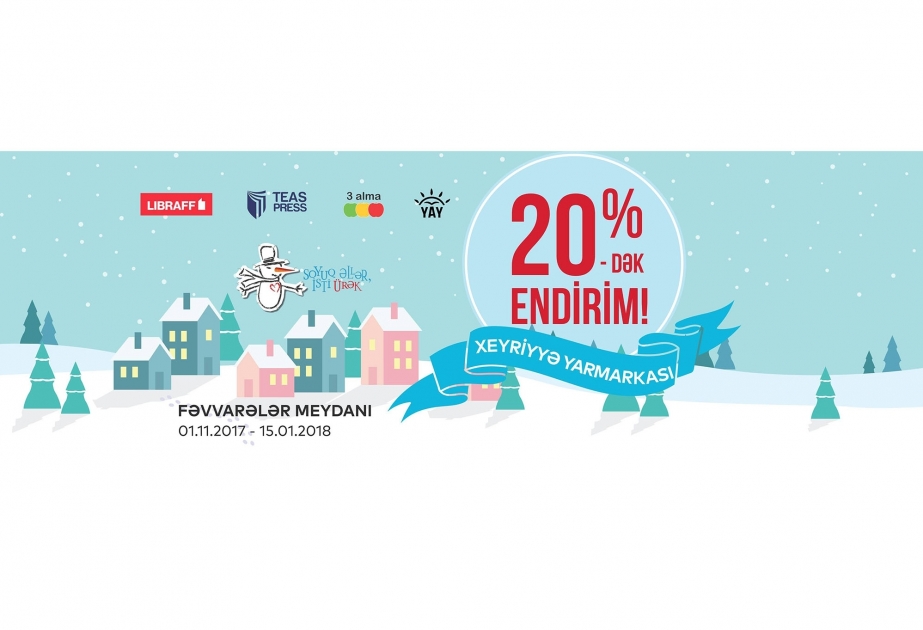 LIBRAFF və TEAS Press “Soyuq əllər, isti ürək” xeyriyyə yarmarkasında iştirak edəcək