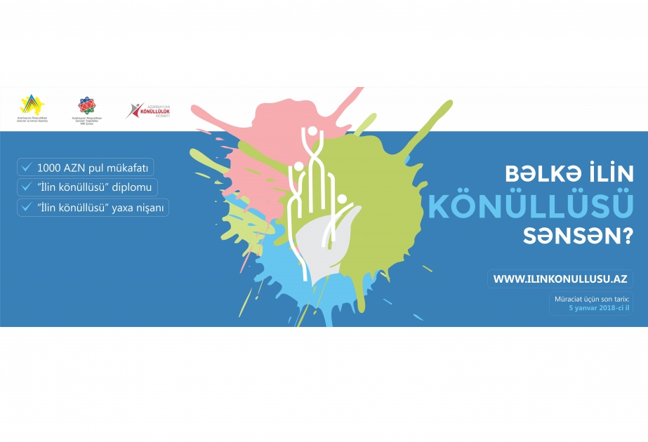 “İlin könüllüsü-2017” mükafatına ərizə qəbulu başlayıb