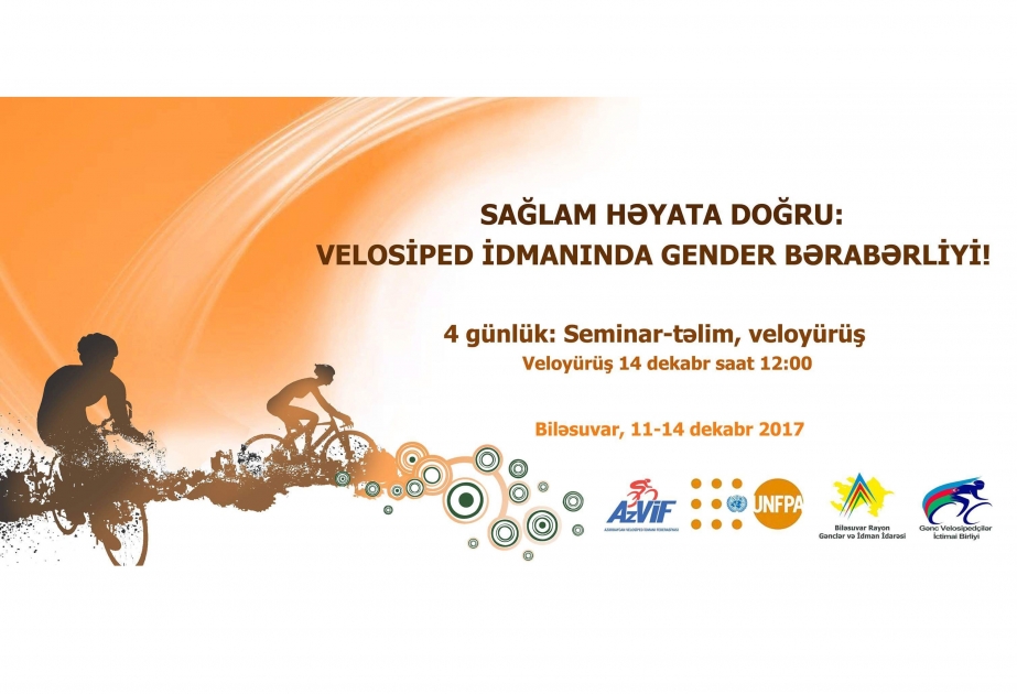 “Sağlam həyata doğru və velosiped idmanında gender bərabərliyi” mövzusunda seminar təlim və veloyürüş keçiriləcək