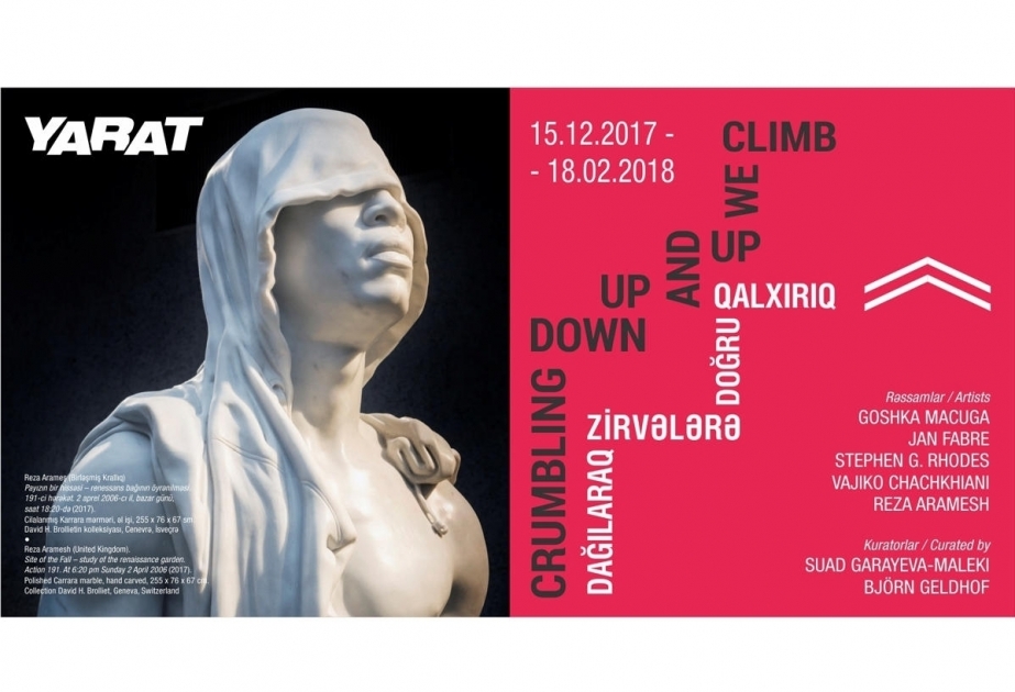 Yarat Contemporary Art Space presents "Crumbling down, up and up we climb" group show