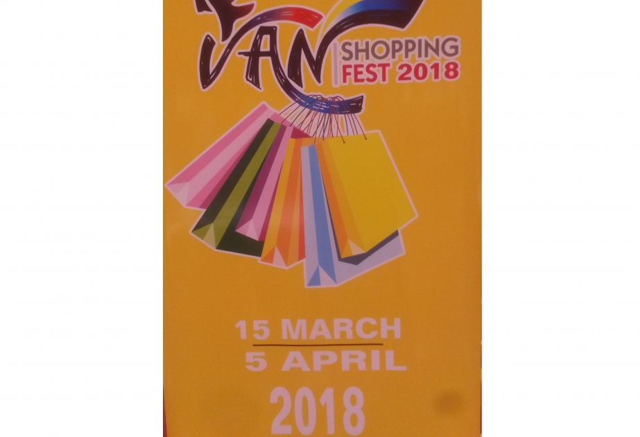 "Van Shopping Fest-2018" Azərbaycan ilə Van arasında turizm axınını artıra bilər