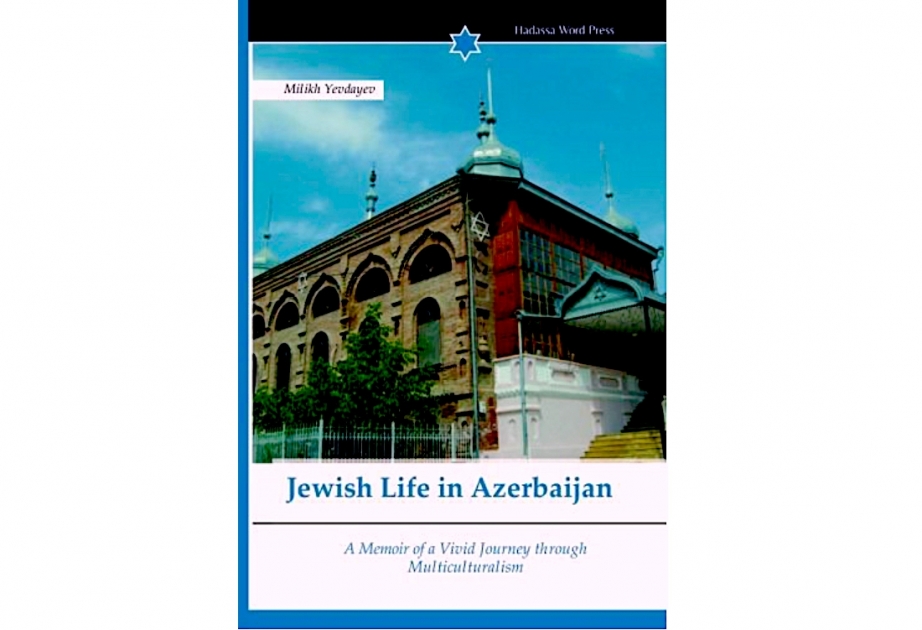 ABŞ-da Azərbaycandakı yəhudilərin həyatından bəhs edən kitab işıq üzü görüb