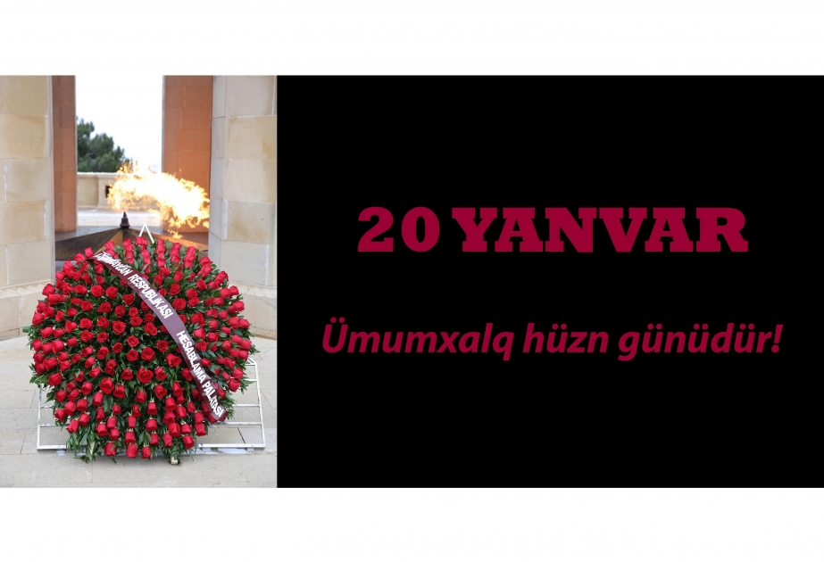 20 Yanvar-unudulmayan faciə