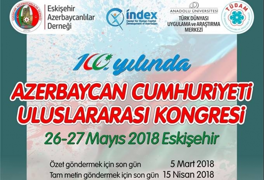 Əskişəhərdə “100-cü ilində Azərbaycan Cümhuriyyəti” beynəlxalq konqresi keçiriləcək