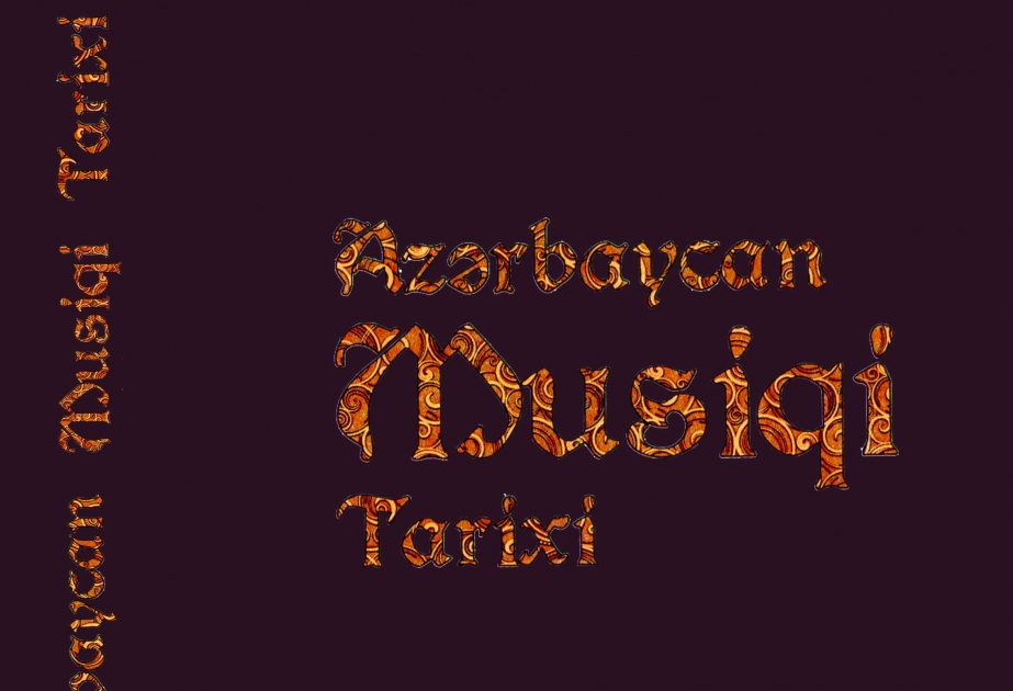 “Azərbaycan musiqi tarixi” kitabının üçüncü cildi oxucuların ixtiyarına verilib