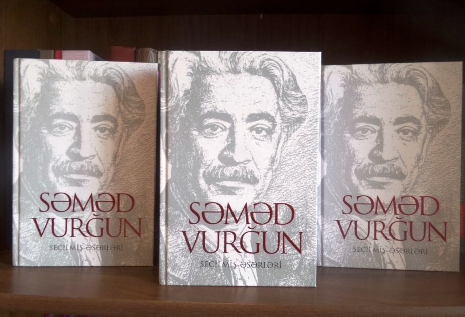 Xalq Şairi Səməd Vurğunun “Seçilmiş əsərləri” nəşr olunub
