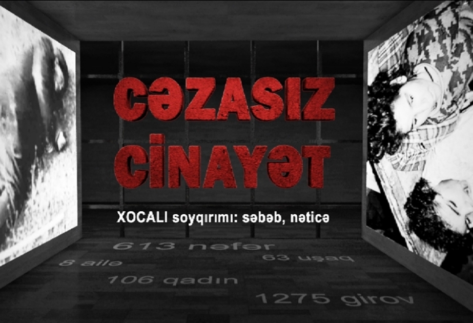 Xocalı soyqırımı ilə bağlı yeni sənədli film: “Cəzasız cinayət”