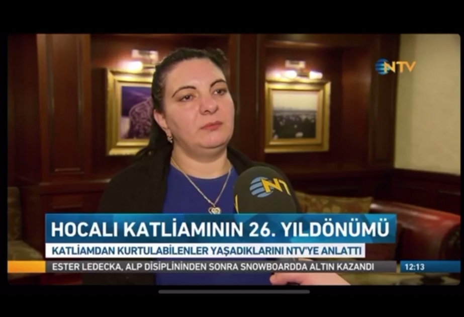 На турецких каналах NTV и “Ülke TV” транслировались репортажи в связи с Ходжалинским геноцидом ВИДЕО