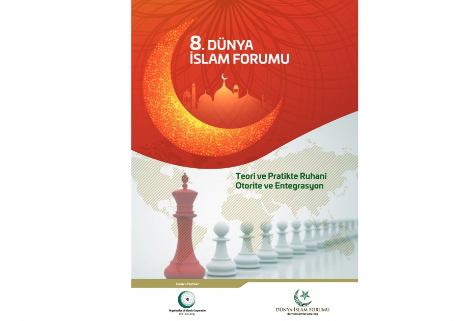 İstanbulda 8-ci Dünya İslam Forumu keçirilir