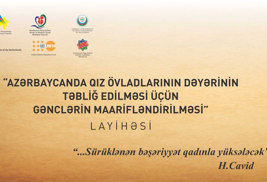 Regionlarda “Azərbaycanda qız övladlarının dəyərinin təbliğ edilməsi üçün gənclərin maarifləndirilməsi” layihəsi davam edir