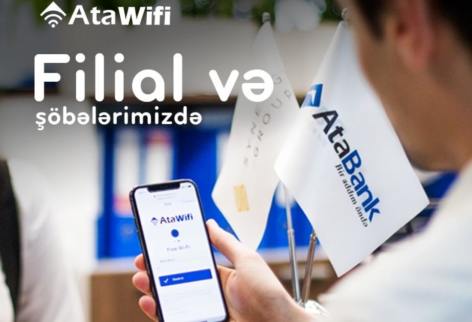 "AtaBank" müştərilərinə yeni "Ata Wi-Fi" xidmətini təklif edir