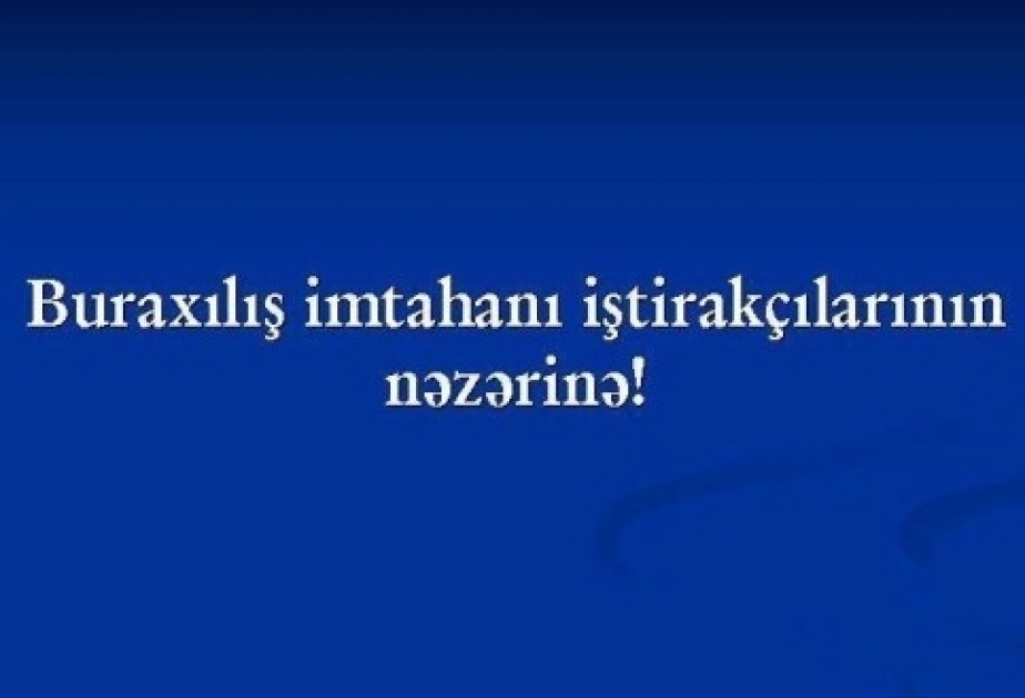 Martın 18-də keçiriləcək buraxılış imtahanında iştirak edəcək şagirdlərin nəzərinə!