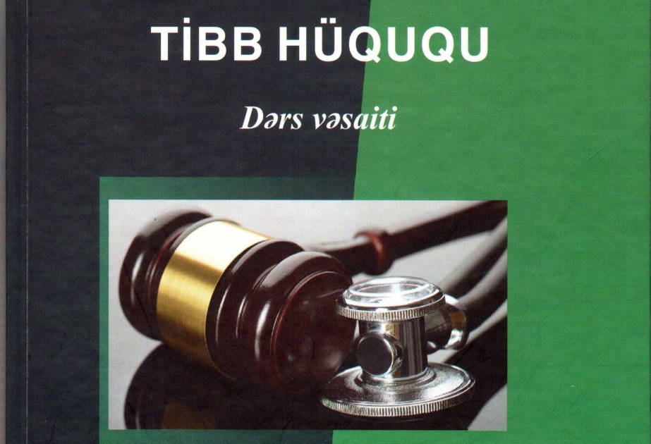 Tibb fəaliyyətinin hüquqi əsaslarından bəhs edən dərslik