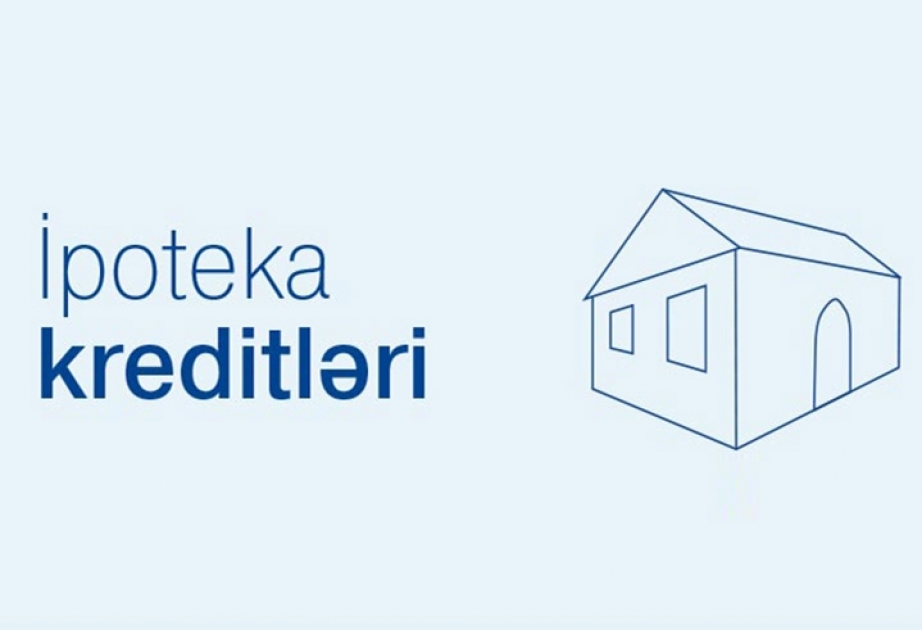 İpoteka və Kredit Zəmanət Fondunun xətti ilə 21 min 780 ipoteka krediti verilib