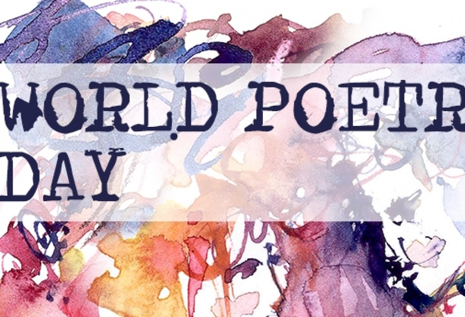Martın 21-i Dünya Poeziya Günüdür
