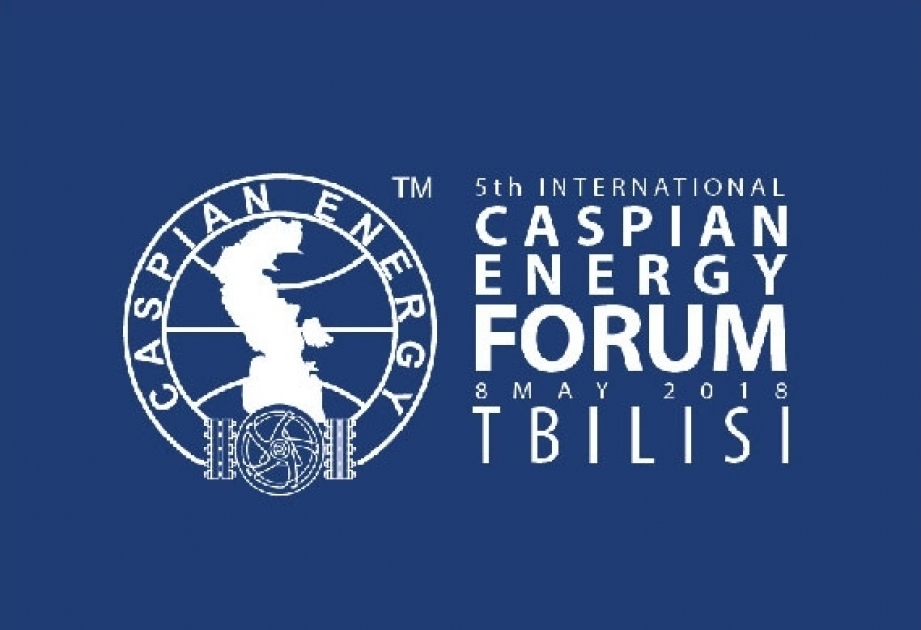 “Caspian Energy Forum Tbilisi – 2018”in vaxtı dəyişdirilib