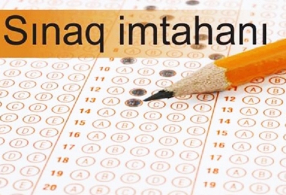 Aprelin 29-da keçiriləcək sınaq imtahanına qeydiyyat başlayıb