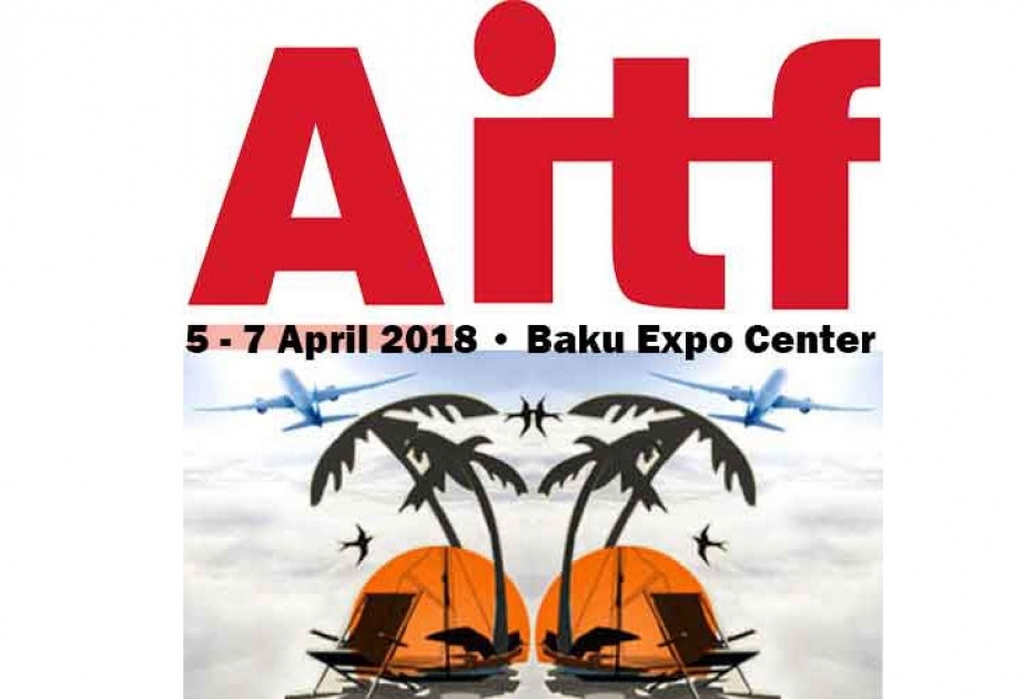 “AITF 2018” sərgisində 90-dan çox turizm istiqaməti təqdim olunacaq