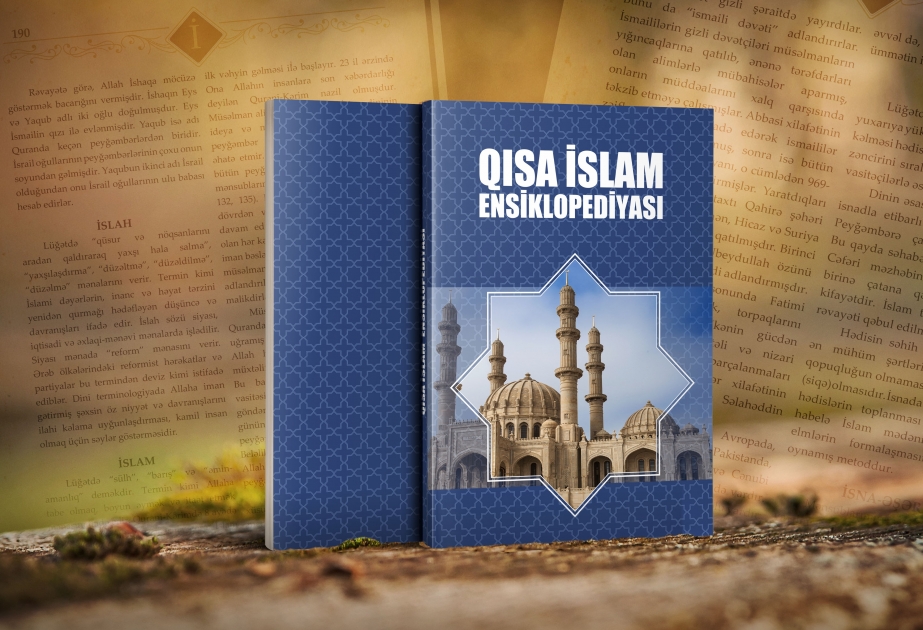 “Qısa İslam ensiklopediyası” nəşr olunub