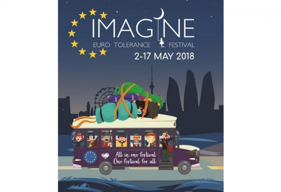 В Баку пройдет 2-ой Европейский фестиваль толерантности IMAGINE