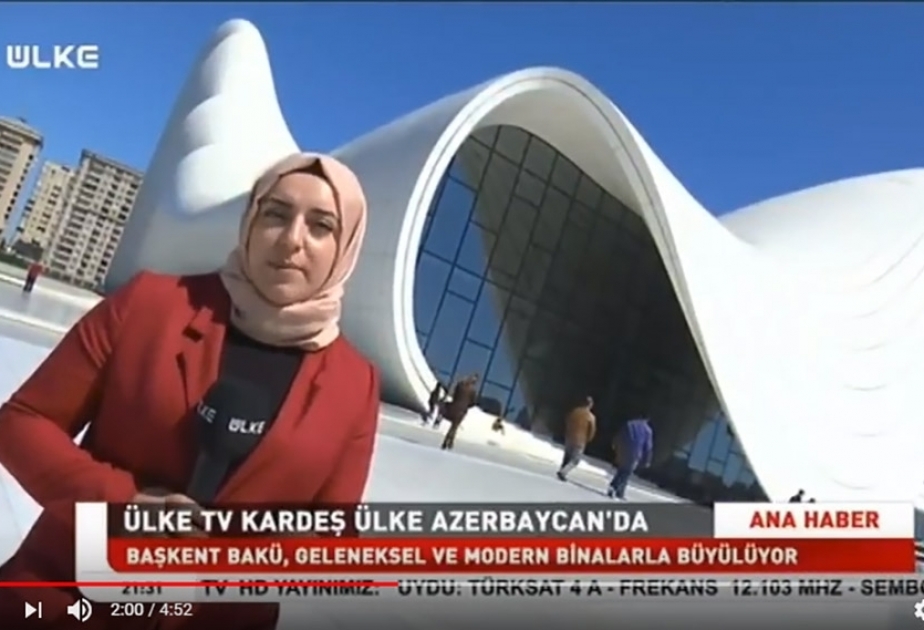 Türkiyənin “Ülke TV” kanalı Azərbaycan haqqında reportaj yayımlayıb VİDEO