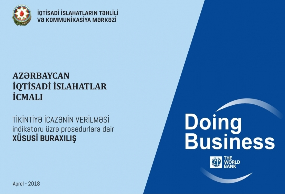 İqtisadi İslahatlar icmalının xüsusi buraxılışı "Tikintiyə icazənin verilməsi indikatoru üzrə prosedurlara" həsr olunub