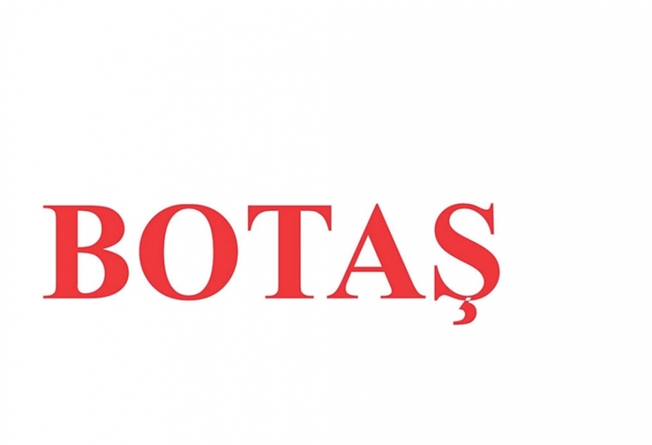 “Botaş” şirkəti TANAP layihəsi üçün dövlət zəmanəti ilə xarici investisiya cəlb edəcək