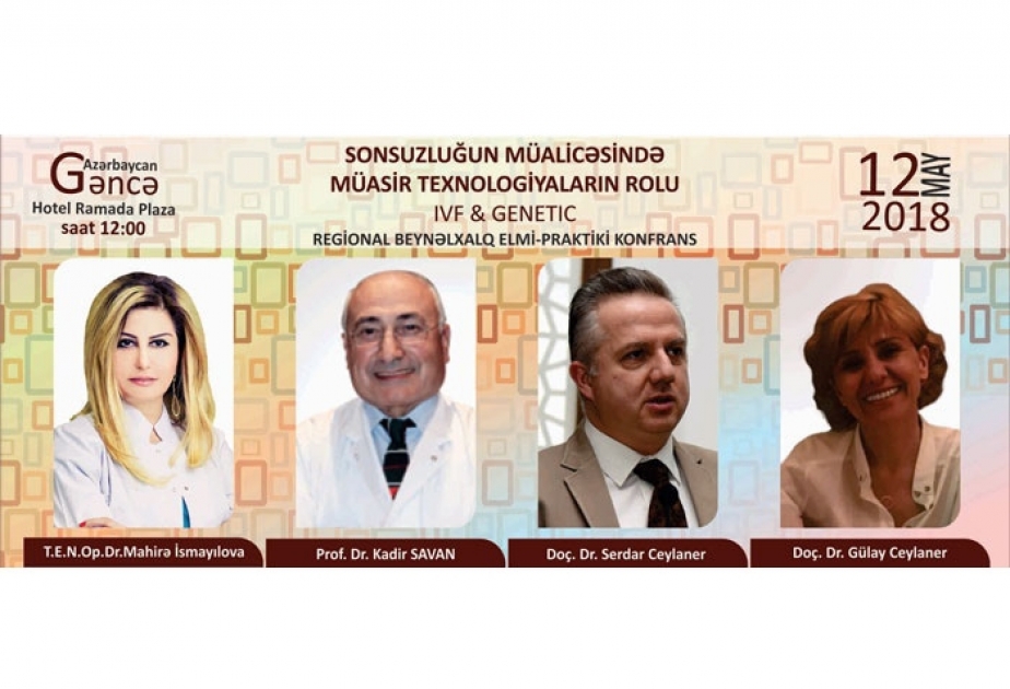 “Sonsuzluğun müalicəsində müasir texnologiyaların rolu” mövzusunda beynəlxalq konfrans keçiriləcək