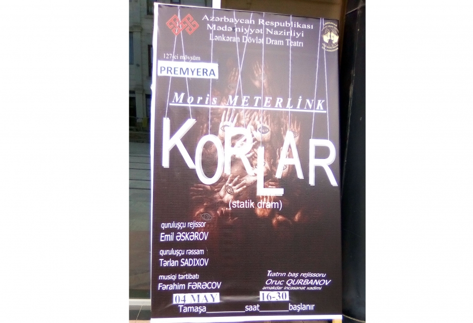 Lənkəran Dövlət Dram Teatrında “Korlar” tamaşasının premyerası olub