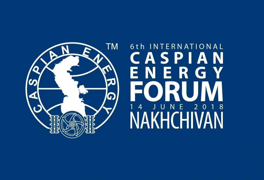 “Caspian Energy Forum Nakhchivan – 2018” iyunun 14-də keçiriləcək
