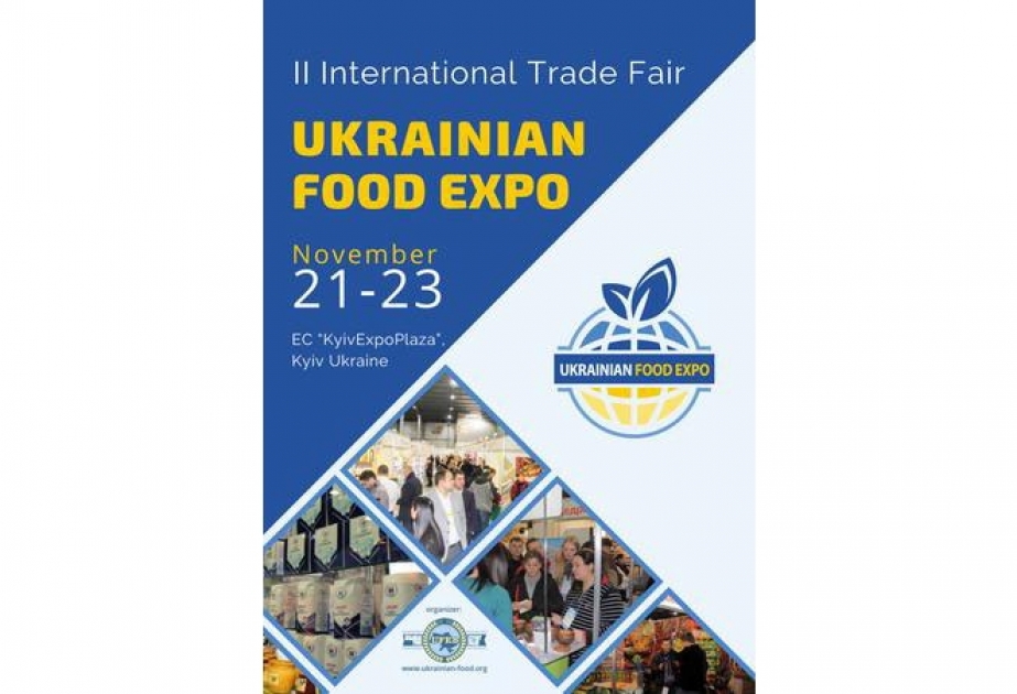 Azərbaycanlı sahibkarlar “Ukrainian Food Expo 2018” beynəlxalq sərgisinə dəvət olunur